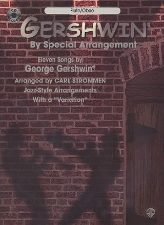 Gershwin by special Arrangement (+CD): 11 Songs for flute/oboe