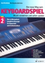 Der neue Weg zum Keyboardspiel Band 2 fr Keyboard Schule (ohne CD) + Spielbuch (+ CD)