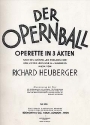 Der Opernball Klavierauszug (dt) Operette in 3 Akten