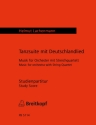 Tanzsuite mit Deutschlandlied fr Streichquartett und Orchester Partitur