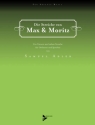 Die Streiche von Max und Moritz fr Erzhler und Orchester Partitur