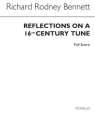 Reflections on a 16th Century Tune fr 2 Flten, 2 Oboen, 2 Klarinetten, 2 Fagotte, 2 Hrner,  Partitur und Stimmen