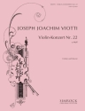 Konzert a-Moll Nr.22 fr Violine und Orchester fr Violine und Klavier