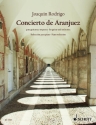 Concierto de Aranjuez fr Gitarre (oder Harfe) und Orchester Klavierauszug mit Solostimme