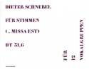 Fr Stimmen Missa est dt 31,6 fr 12 Gruppen von Vokalsolisten (Version fr 15) Partitur
