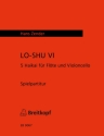 Lo-shu vi 5 Haiku fr Flte und Violoncello