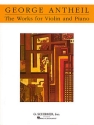 THE WORKS FOR VIOLIN AND PIANO (SONATES NOS.1-4 AND SONATINA) 