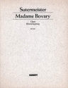 Madame Bovary Oper in einem Prolog und zwei Akten Klavierauszug