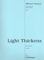 Light Thickens fr Klarinette, Sopransaxophon, Violine, Viola und Violoncello Partitur