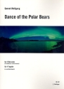 Dance of the Polar Bears fr 4 Fagotte (4. auch Kontrafagott) Partitur und Stimmen