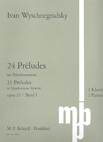 24 Preludes im Vierteltonsystem op.22 Band 1 fr 2 Klaviere