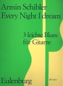 Every Night I dream - 3 leichte Blues fr Gitarre