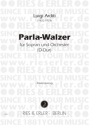 Parla-Walzer fr mittlere (hohe) Singstimme und Klavier