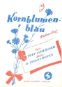 Kornblumenblau: Einzelausgabe Gesang und Klavier (dt)