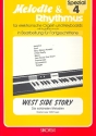 West Side Story - Die schnsten Melodien fr E-Orgeln und Keyboards mit Begleitautomatik
