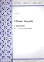 2 chansons for 4 voices or instruments (SATB) score