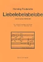Liebelebelabelobe Liederzyklus fr mittlere Singstimme und Klavier (1978-86)