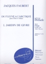 JARDIN DE GIVRE POUR FLUTE ET PIANO DU FLEUVE A L'ARCTIQUE NO.1 MARION, ALAIN, ED.