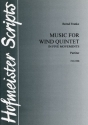 Music for Wind Quintet fr Flte, Oboe, Klarinette, Horn und Fagott Partitur