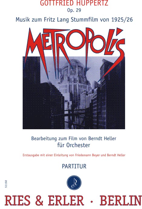 Musik zum Fritz-Lang-Stummfilm Metropolis op.29 fr Orchester Partitur