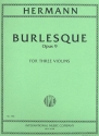 Burlesque op.9 for 3 violins parts