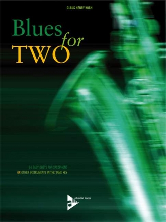 Blues for two für 2 Saxophone (oder andere Instrumente gleicher Stimmung) Spielpartitur