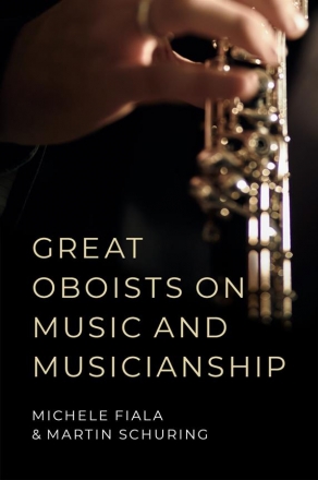 Great Oboists on Music and Musicianship Oboe Book
