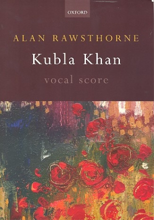 Kubla Khan for soli, mixed chorus and orchestra vocal score