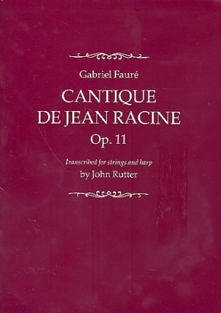 Cantique de Jean Racine op.11 for mixed chorus, strings and harp score