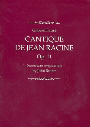 Cantique de Jean Racine op.11 for mixed chorus, strings and harp score