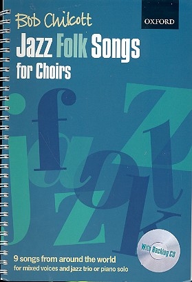 Jazz Folk Songs (+CD) for mixed chorus and jazz trio (piano solo) score (spiral bound)