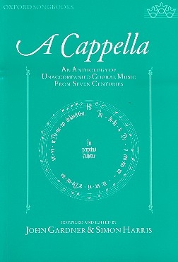 A cappella Anthology of unaccompanied choral music from 7 centuries