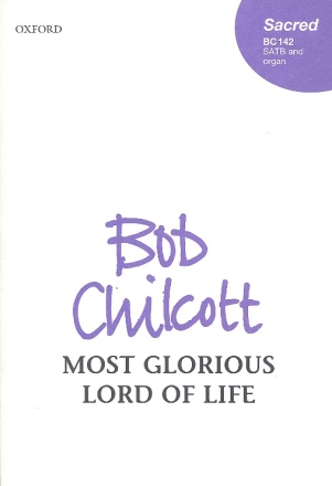 Most glorious Lord of Life for mixed chorus and piano score