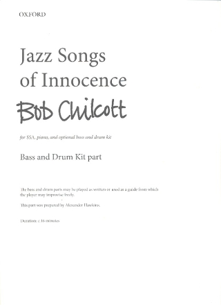 Jazz Songs of Innocence for female chorus and piano (bass and percussion ad lib) bass and percussion part