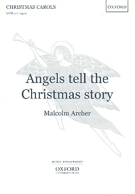 Angels tell the Christmas Story for mixed chorus and organ score