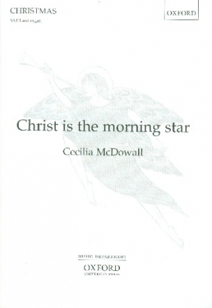 Christ is the morning Star for mixed chorus and organ score