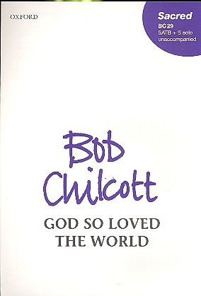 God so loved the world for Solo (S) and mixed chorus a cappella chorus score
