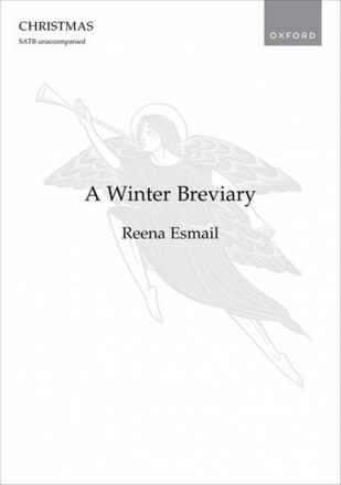 Reena Esmail, A Winter Breviary SATB Unaccompanied Chorpartitur