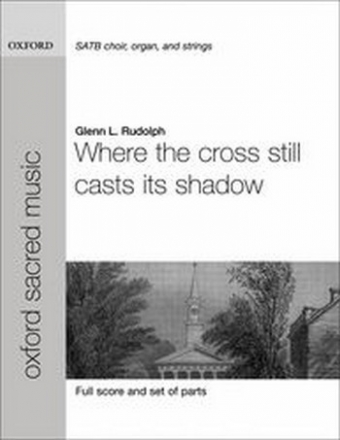 Rudolph, Glenn L. Where the cross still casts its shadow