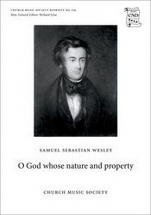 Wesley, Samuel Sebastian O God whose nature and property