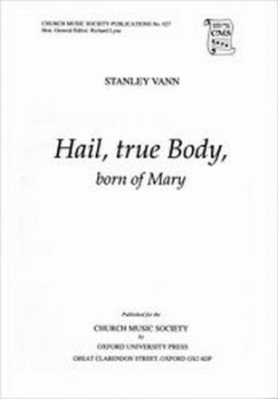 Vann, Stanley Hail, true Body, born of Mary