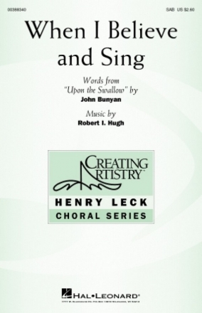 Robert I. Hugh, When I Believe and Sing for SAB Choral Score