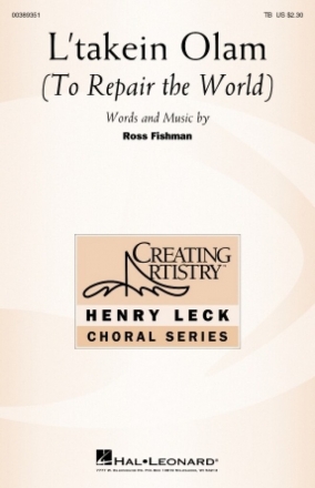 Ross Fishman, L'takein Olam (To Repair the World) for TB Choral Score