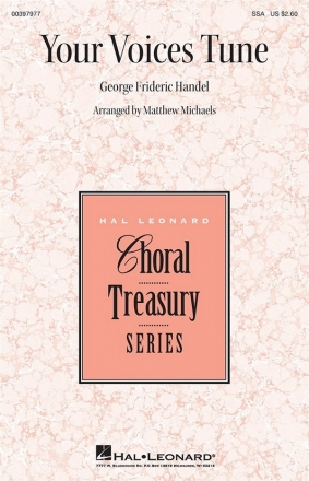 George Frideric Handel, Your Voices Tune SSA Chorpartitur