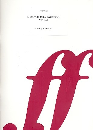 Money burns a Hole in my Pocket: for piano/vocal/guitar archive copy