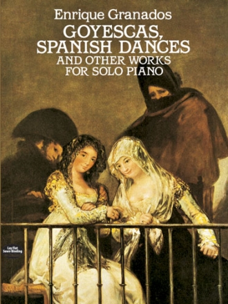 Goyescas. Spanish Dances and other works for solo piano 