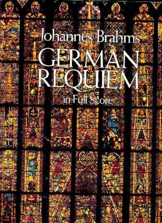 German Requiem op.45 for soli, chorus and orchestra score
