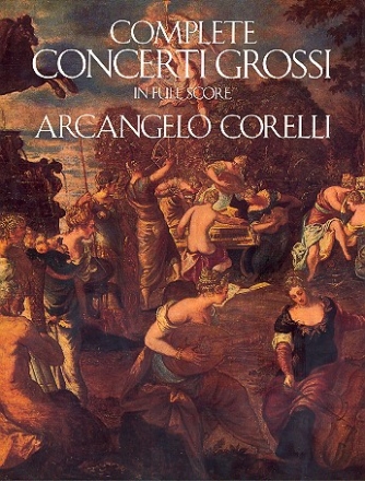 Complete concerti grossi for orchestra full score