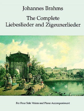 The complete Liebeslieder and Zigeunerlieder for 4 voices and piano accompaniment