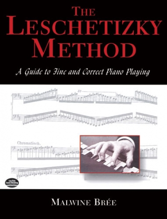 The Leschetizky Method a guide to fine and correct piano playing
